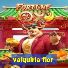 valquiria flor